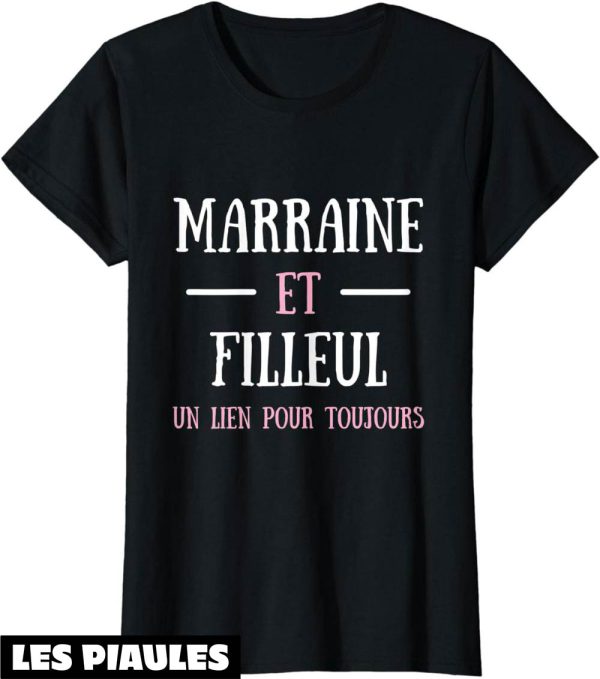 Marraine Filleul T-Shirt Humour Idee Cadeau Marraine Drole