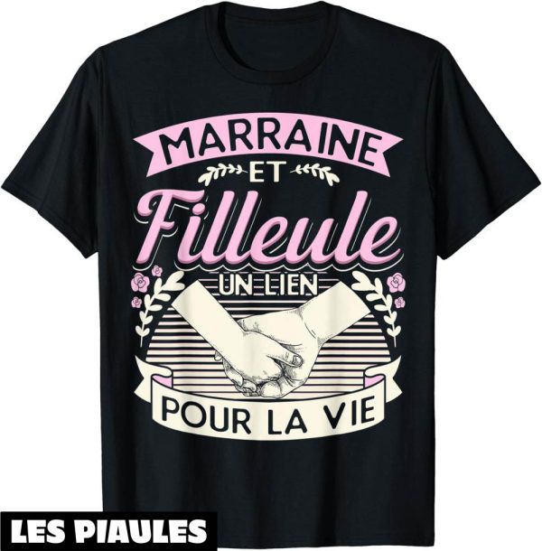 Marraine Filleul T-Shirt Marraine Drole Un Lien Pour La Vie