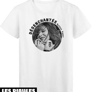 Mylene Farmer T-Shirt Cadeau Celebrite Citation Desenchan