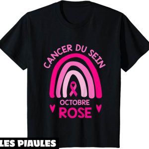 Octobre Rose T-Shirt Cancer Du Sein Ruban Arc-En-Ciel Octobre Rose T-Shirt Cancer Du Sein Ruban Arc-En-Ciel