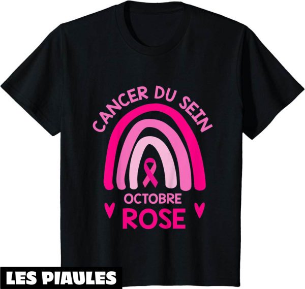 Octobre Rose T-Shirt Cancer Du Sein Ruban Arc-En-Ciel