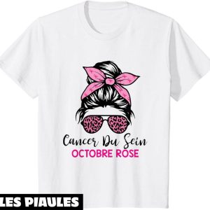 Octobre Rose T-Shirt Cancer Du Sein Ruban Sensibilisation
