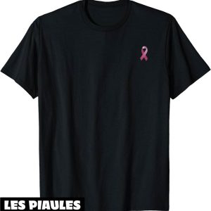 Octobre Rose T-Shirt Cancer International Cancer Day Octobre Rose T-Shirt Cancer International Cancer Day