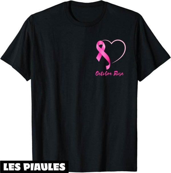Octobre Rose T-Shirt Coeur Sensibiliqation Au Cancer Du Sein