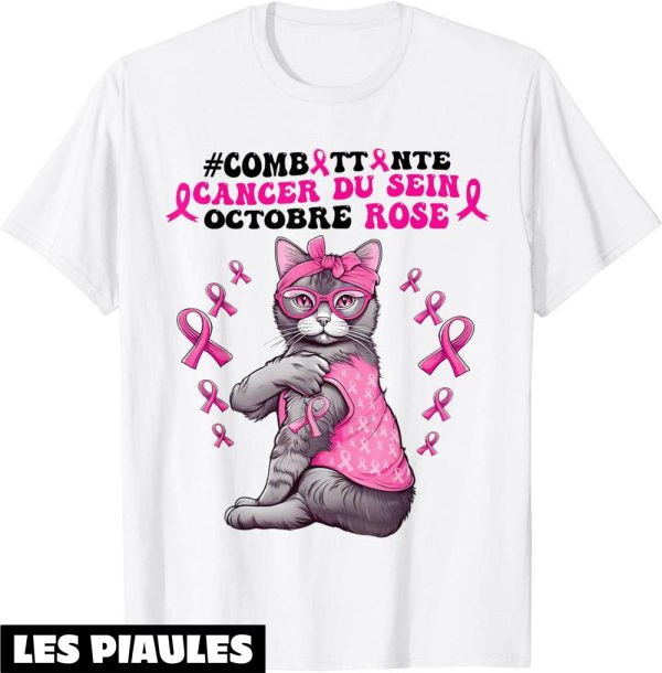 Octobre Rose T-Shirt Combattre Le Cancer Du Sein A Pink