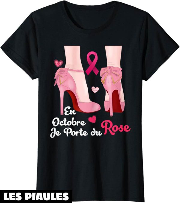 Octobre Rose T-Shirt Je Porte Rose Contre Le Cancer