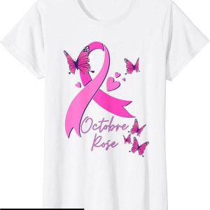 Octobre Rose T-Shirt Lutte Au Cancer Du Sein Sensibilisation