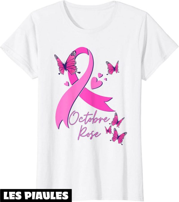 Octobre Rose T-Shirt Lutte Au Cancer Du Sein Sensibilisation