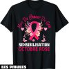 Octobre Rose T-Shirt Sensibilisation Au Cancer Du Sein