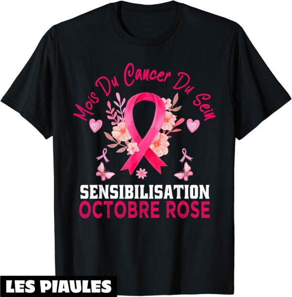 Octobre Rose T-Shirt Sensibilisation Au Cancer Du Sein