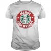 Official Merry &#038 Bright Starbucks Christmas 2021 Sweatshirt
