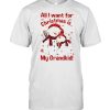 Official Snowman Santa All I want for Christmas is My Grandkid 2021 Shirt