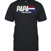 Papa A Real American Hero shirt