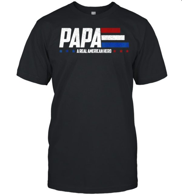 Papa A Real American Hero shirt