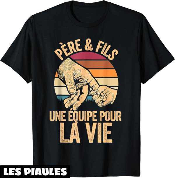Pere Fils T-Shirt Papa Fete Des Peres Noel Cadeau