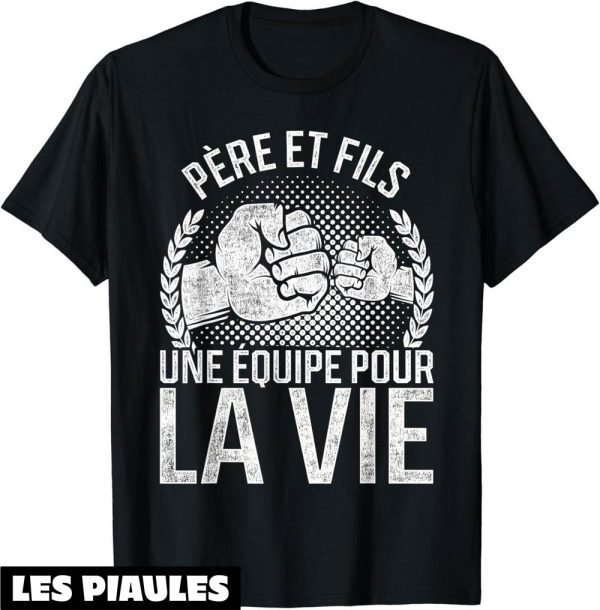 Pere Fils T-Shirt Papi Humour Papa Fete Des Pere