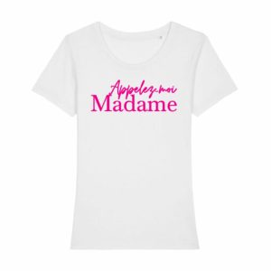 Shirt Femme - Appelez-Moi Madame 5 Shirt Femme Appelez Moi Madame 6