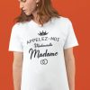 Shirt Femme – Appelez-Moi (Mademoiselle) Madame
