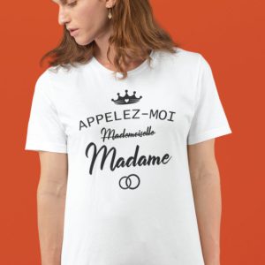Shirt Femme – Appelez-Moi (Mademoiselle) Madame Shirt Femme – Appelez-Moi (Mademoiselle) Madame