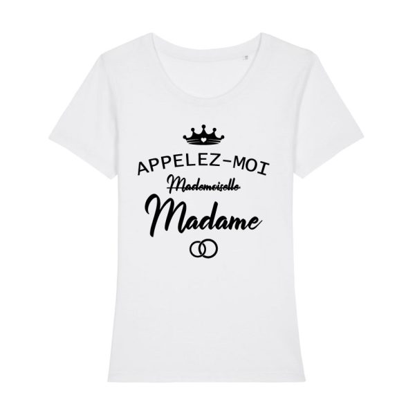 Shirt Femme – Appelez-Moi (Mademoiselle) Madame