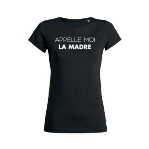 Shirt Femme Appelle Moi La Madre 3