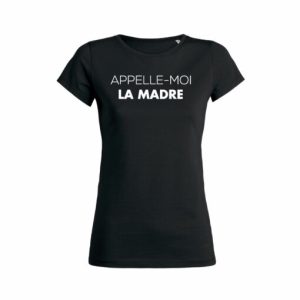 Shirt Femme Appelle Moi La Madre 5