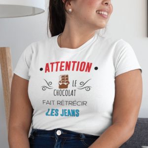 Shirt Femme – Attention Le Chocolat Fait Retrecir Les Jeans Shirt Femme – Attention Le Chocolat Fait Retrecir Les Jeans