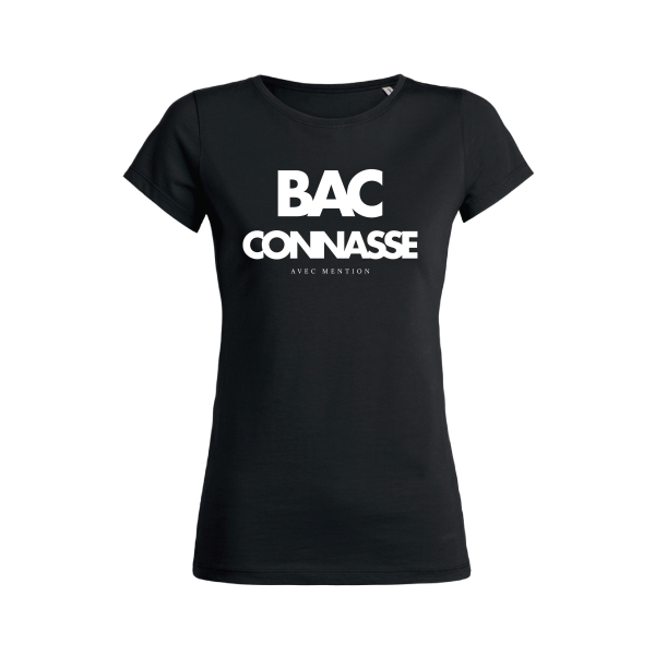 Shirt Femme – BAC Connasse Avec Mention