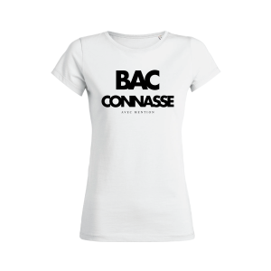 Shirt Femme – BAC Connasse Avec Mention Shirt Femme – BAC Connasse Avec Mention
