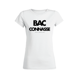 Shirt Femme – BAC Connasse Avec Mention 2 Shirt Femme BAC Connasse Avec Mention 3