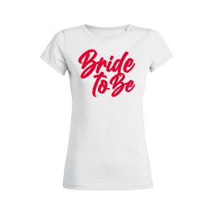 Shirt Femme - Bride To Be 3 Shirt Femme Bride To Be 2