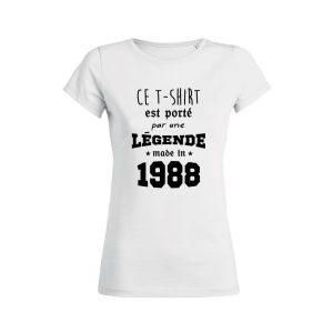 Shirt Femme - Ce T-shirt Est Port Par Une Legende Made In (Votre Date) 1 Shirt Femme Ce T shirt Est Port Par Une Legende Made In Votre Date 2