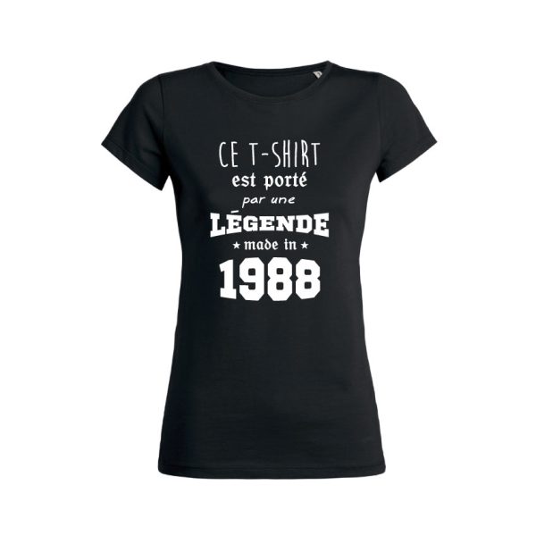 Shirt Femme – Ce T-shirt Est Port Par Une Legende Made In (Votre Date)