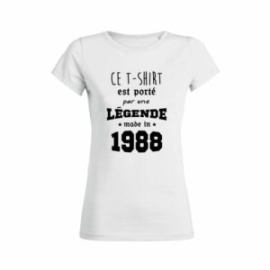 Shirt Femme - Ce T-shirt Est Port Par Une Legende Made In (Votre Date) 3 Shirt Femme Ce T shirt Est Port Par Une Legende Made In Votre Date 4