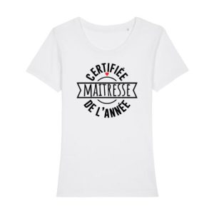 Shirt Femme Certifiee Maitresse De Lannee 3