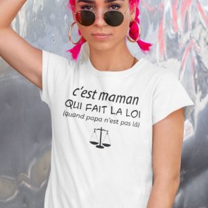 Shirt Femme – C’est Maman Qui Fait La Loi (quand papa n’est pas la) Shirt Femme – C’est Maman Qui Fait La Loi (quand papa n’est pas la)