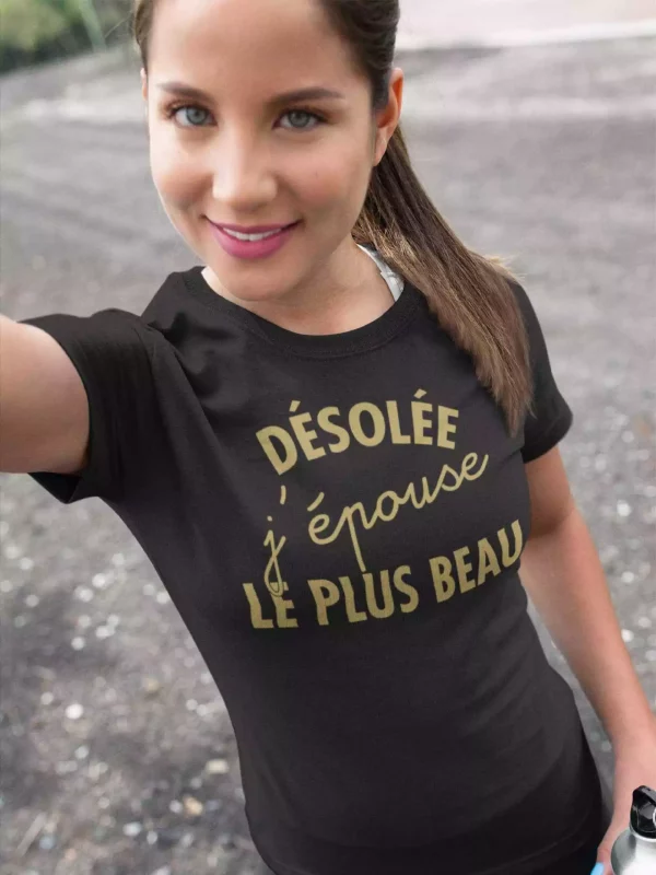Shirt Femme – Desolee J’epouse Le Plus Beau