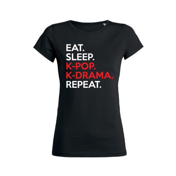 Shirt Femme – Eat Sleep K-pop K-drama Repeat