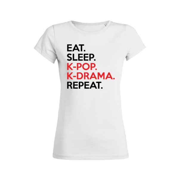 Shirt Femme – Eat Sleep K-pop K-drama Repeat