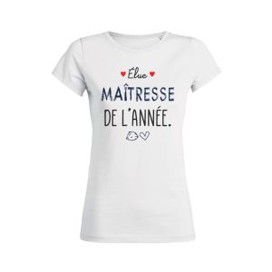 Shirt Femme – Elue Maitresse De L’annee