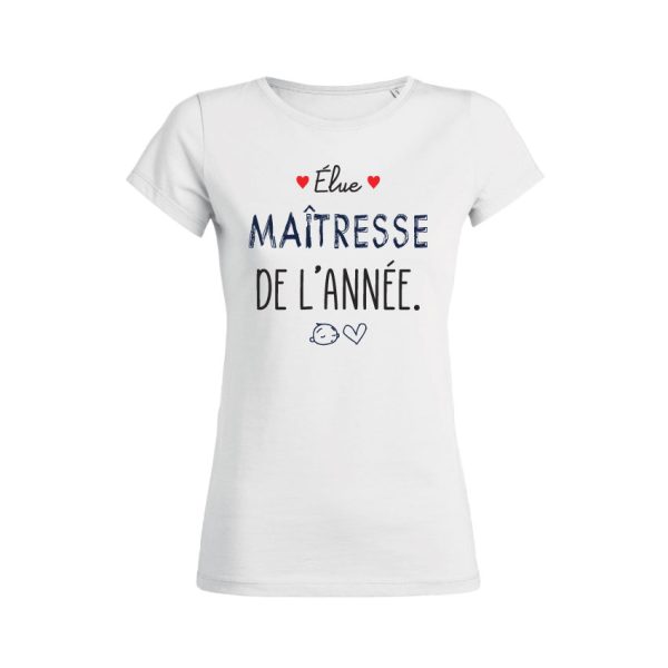 Shirt Femme – Elue Maitresse De L’annee