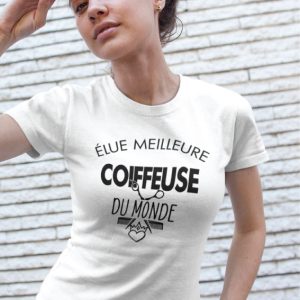 Shirt Femme – Elue Meilleure Coiffeuse Du Monde Shirt Femme – Elue Meilleure Coiffeuse Du Monde