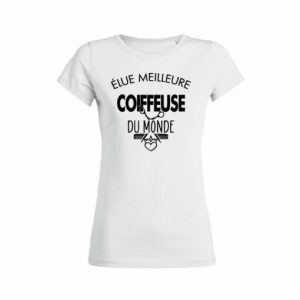 Shirt Femme Elue Meilleure Coiffeuse Du Monde 3