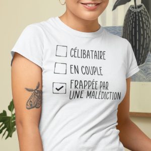 Shirt Femme – Frappee Par Une Malediction Shirt Femme – Frappee Par Une Malediction