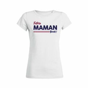 Shirt Femme - Future Maman Bordel ! 2 Shirt Femme Future Maman Bordel ! 3
