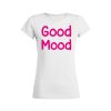 Shirt Femme – Good Mood