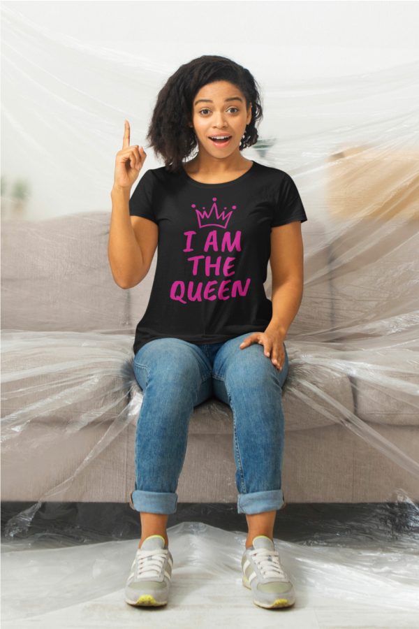 Shirt Femme – I Am The Queen