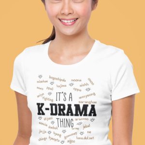 Shirt Femme – It’s A K-Drama Thing Shirt Femme – It’s A K-Drama Thing