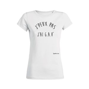 Shirt Femme – J’peux Pas J’ai G.A.V (garde a vue) Shirt Femme – J’peux Pas J’ai G.A.V (garde a vue)