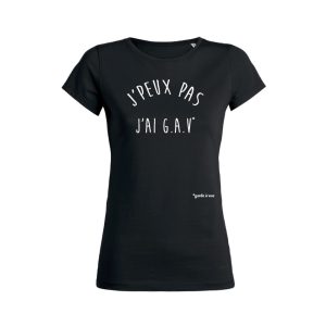 Shirt Femme J'peux Pas J'ai GAV garde a vue 3
